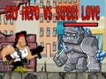Тоглоом City Hero vs Street Love