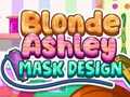 Тоглоом Blonde Ashley Mask Design