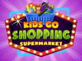 Тоглоом Kids go Shopping Supermarket 