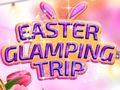 Тоглоом Easter Glamping Trip