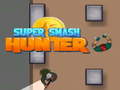 Тоглоом Super Smash Hunter