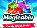 Тоглоом Magicabin candy crush match