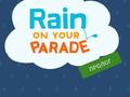 Тоглоом Rain on Your Parade