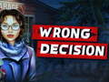 Тоглоом Wrong Decision