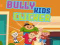 Тоглоом Bully kids clicker