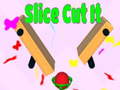 Тоглоом Slice Cut It 