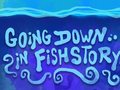 Тоглоом Going Down in Fishstory