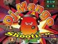 Тоглоом Dj. Mango Shooting