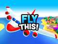 Тоглоом Fly This!