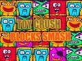 Тоглоом Toy Crush Blocks Smash