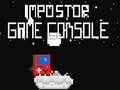 Тоглоом İmpostor Game Console