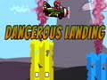 Тоглоом Dangerous Landing