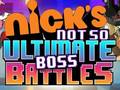 Тоглоом Nick's Not so Ultimate Boss Battles