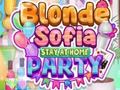 Тоглоом Blonde Sofia Stay at Home Party