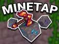 Тоглоом Mine Tap