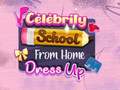 Тоглоом Celebrity School From Home Dress Up