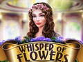 Тоглоом Whispers of Flowers