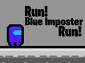 Тоглоом Run! Blue Imposter Run!