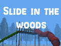 Тоглоом Slide in the Woods