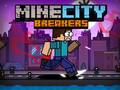 Тоглоом MineCity Breakers