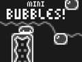 Тоглоом Mini Bubbles!
