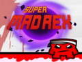 Тоглоом Super Mad Rex