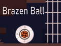 Тоглоом Brazen Ball