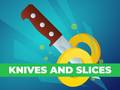 Тоглоом Knives and Slices