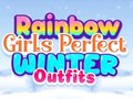 Тоглоом Rainbow Girls Perfect Winter Outfits