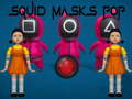 Тоглоом Squid Masks Pop