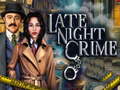 Тоглоом Late Night Crime