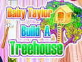 Тоглоом Baby Taylor Builds A Treehouse