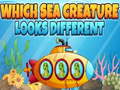 Тоглоом Which Sea Creature Looks Different