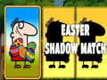 Тоглоом Easter Shadow Match