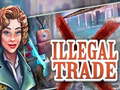 Тоглоом Illegal Trade