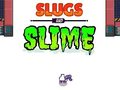 Тоглоом Slugs & Slime