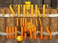 Тоглоом 99 Balls Strike