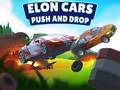 Тоглоом Elon Cars: Push and Drop