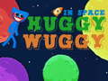 Тоглоом Huggy Wuggy in space