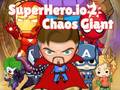 Тоглоом Superhero.io 2 Chaos Giant