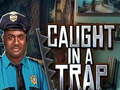 Тоглоом Caught In a Trap