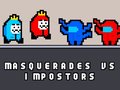 Тоглоом Masquerades vs impostors
