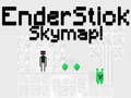 Тоглоом EnderStick Skymap