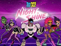 Тоглоом Teen Titans Go! Night Shine