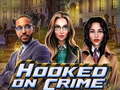 Тоглоом Hooked on Crime