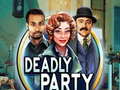 Тоглоом Deadly Party