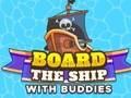 Тоглоом Board The Ship With Buddies