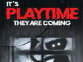 Тоглоом It's Playtime They are coming