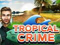 Тоглоом Tropical Crime