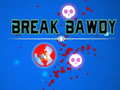 Тоглоом Break Bawdy
